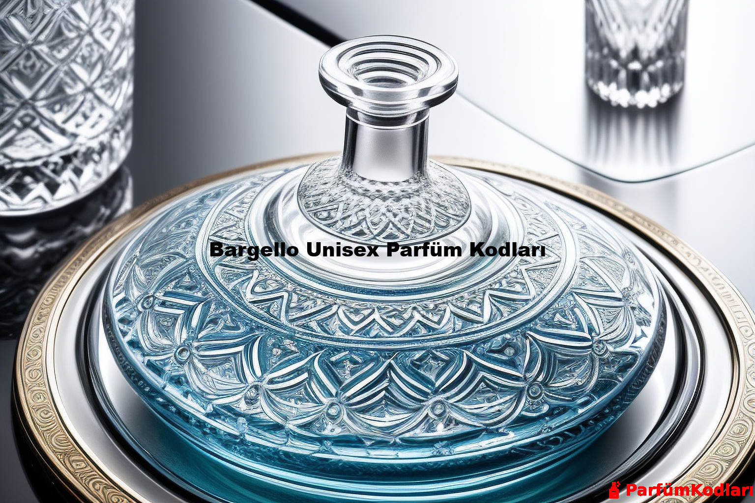 Bargello Unisex Parfüm Kodları