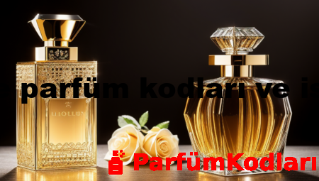 efsane parfüm kodları ve isimleri
