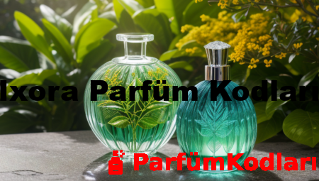 Ixora Parfüm Kodları