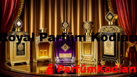 Royal Parfüm Kodları