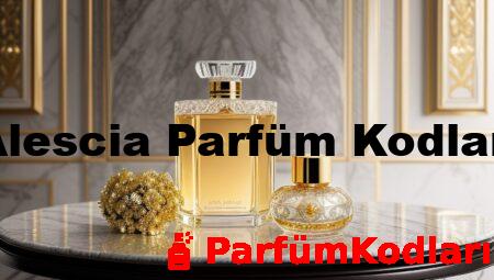Alescia Parfüm Kodları