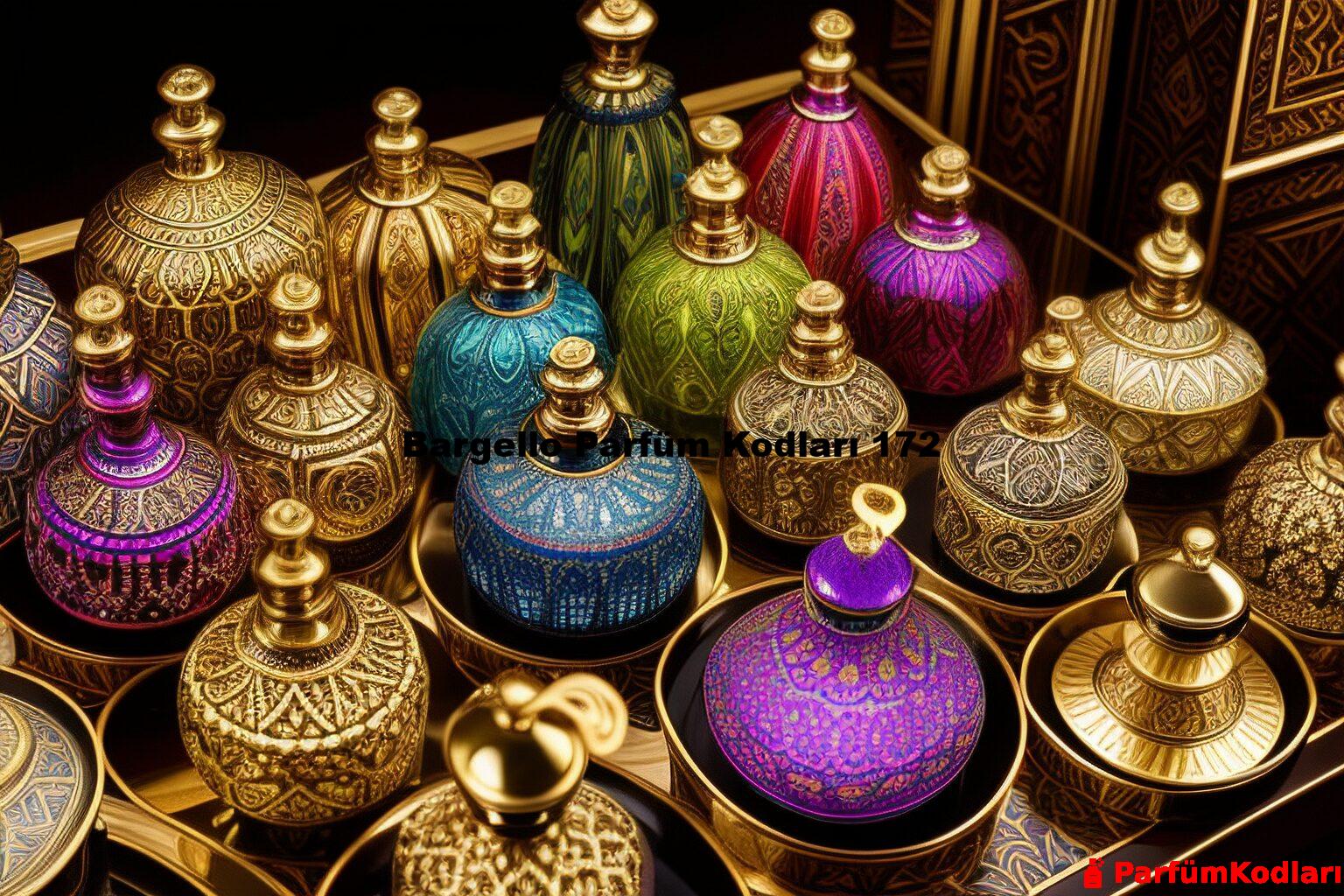 Bargello Parfüm Kodları 172