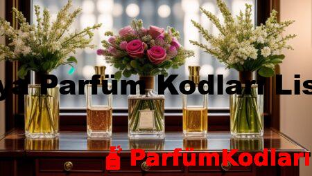 Dadya Parfüm Kodları Listesi
