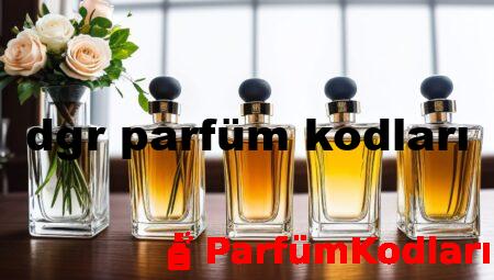 dgr parfüm kodları