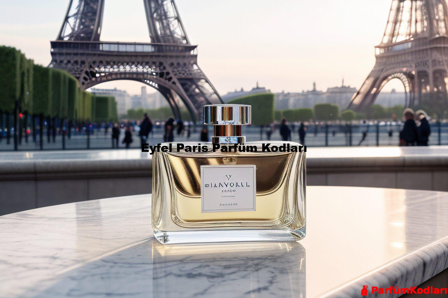 Eyfel Paris Parfüm Kodları