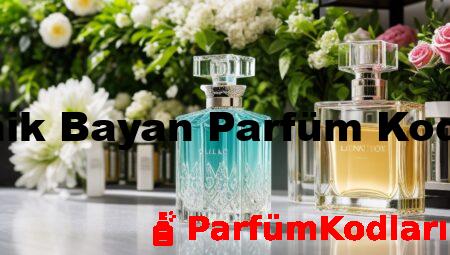 İronik Bayan Parfüm Kodları