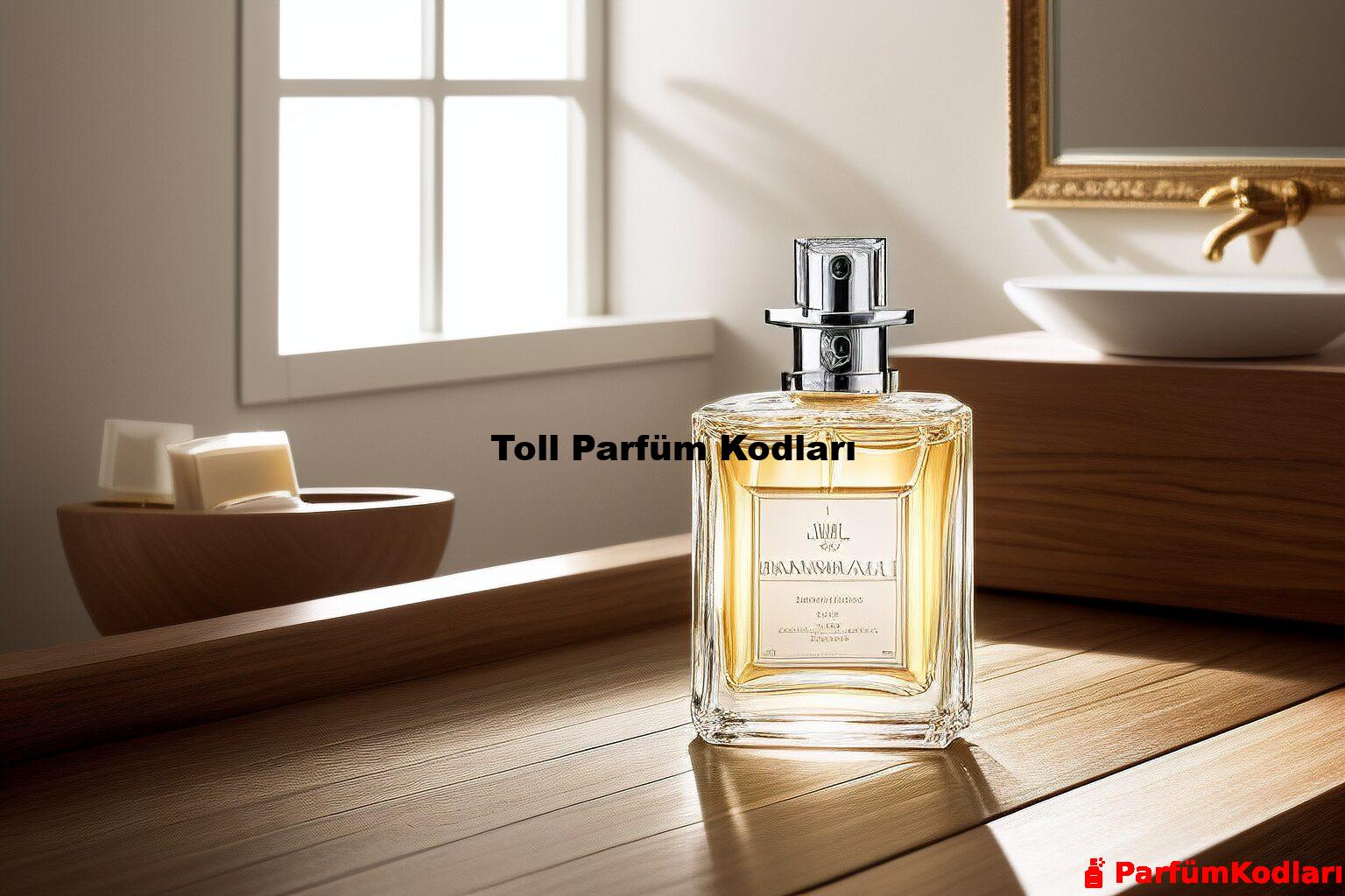 Toll Parfüm Kodları