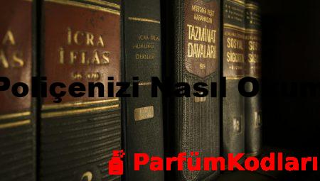 Sigorta Poliçenizi Nasıl Okumalısınız?