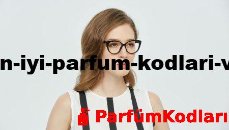 Yaz İçin En İyi Parfüm Kodları ve İsimleri