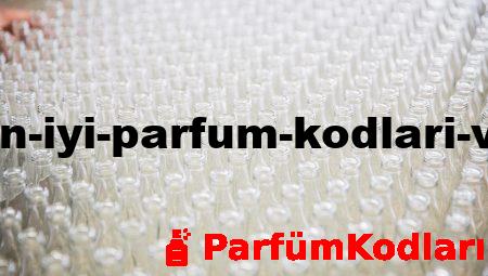 Yaz İçin En İyi Parfüm Kodları ve İsimleri
