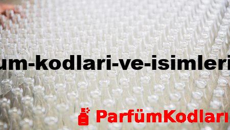 Yeni Parfüm Kodları ve İsimleri Keşfedin