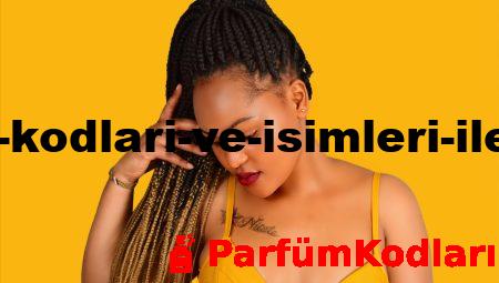 Yeni Parfüm Kodları ve İsimleri ile Keşfe Çıkın
