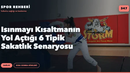 Isınmayı Kısaltmanın Yol Açtığı 6 Tipik Sakatlık Senaryosu